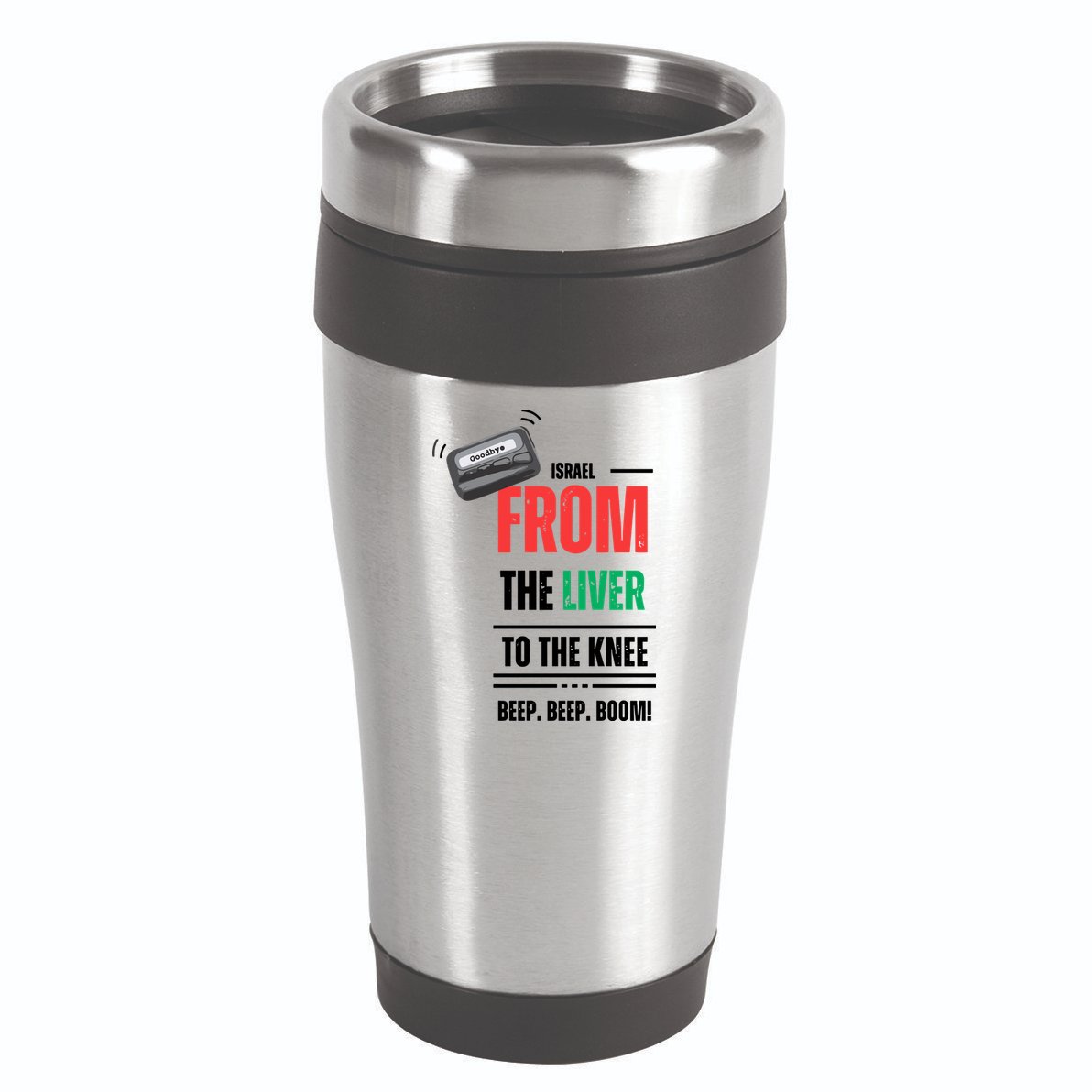 Goodbye Israel From The Liver To The Knee Beep Beep Boom 16oz Travel Tumbler