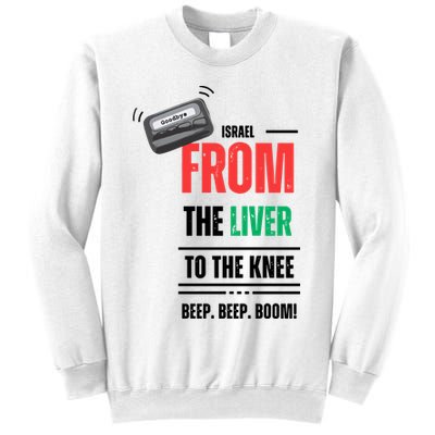 Goodbye Israel From The Liver To The Knee Beep Beep Boom Sweatshirt