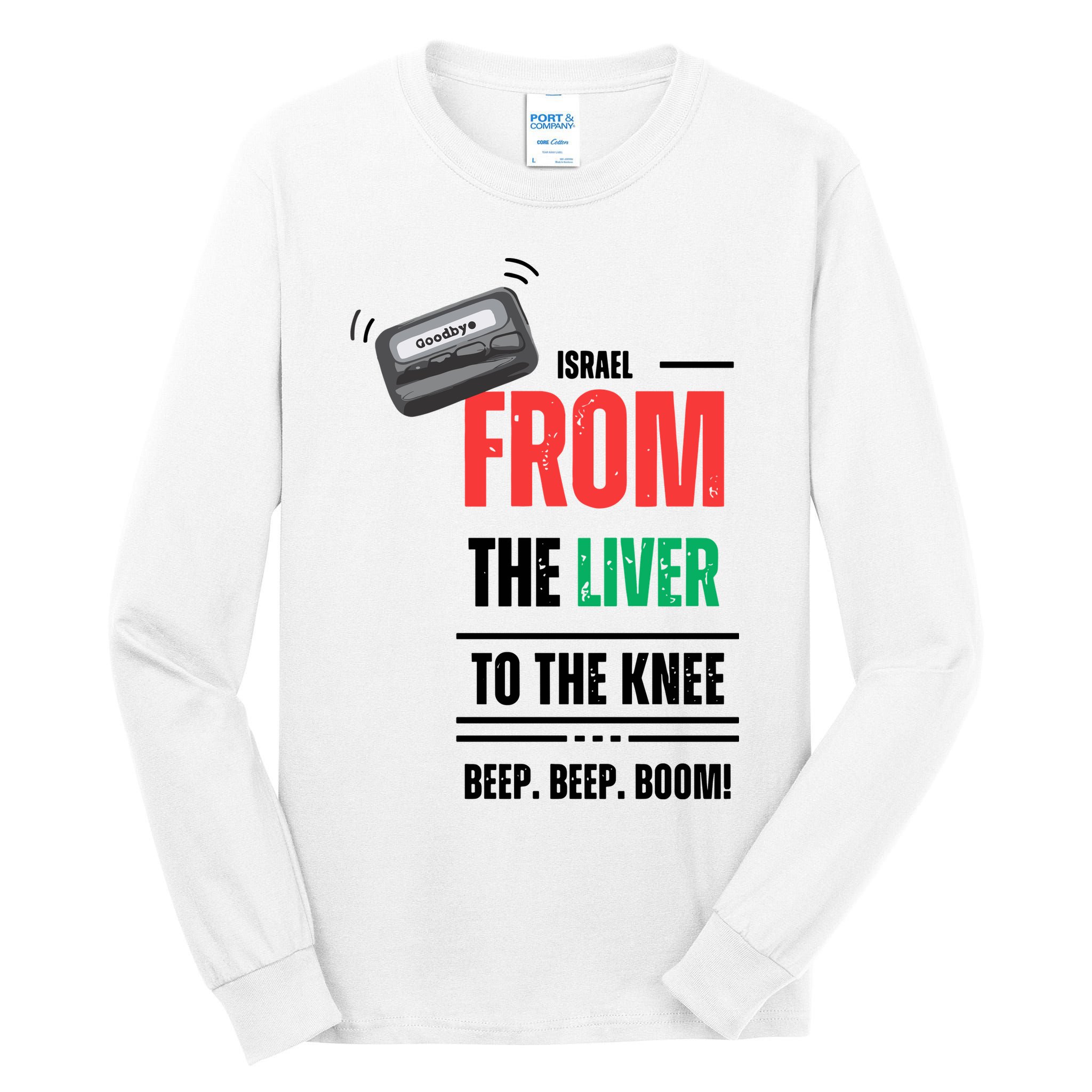 Goodbye Israel From The Liver To The Knee Beep Beep Boom Tall Long Sleeve T-Shirt