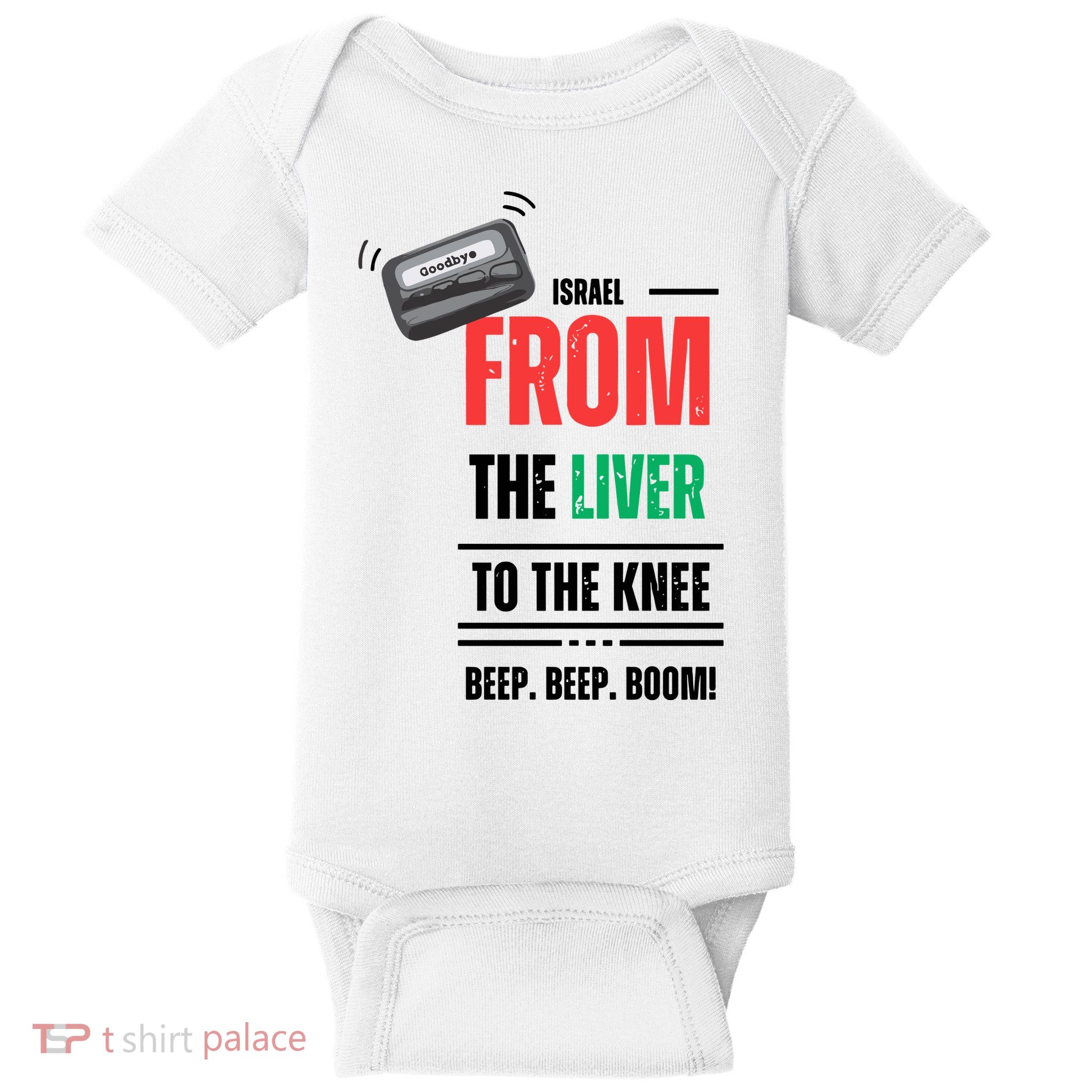 Goodbye Israel From The Liver To The Knee Beep Beep Boom Baby Bodysuit