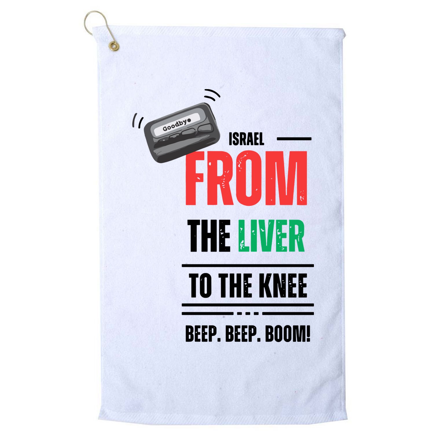 Goodbye Israel From The Liver To The Knee Beep Beep Boom Golf Towel