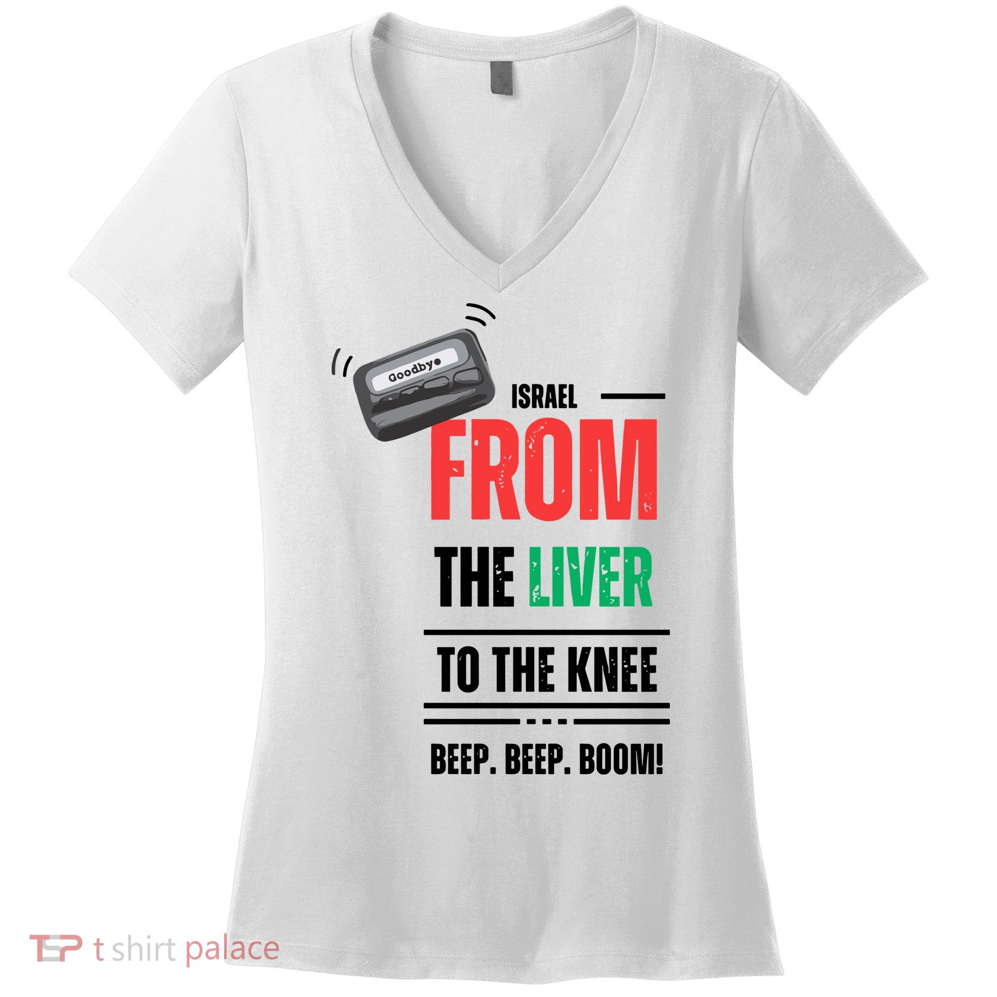 Goodbye Israel From The Liver To The Knee Beep Beep Boom Women's V-Neck T-Shirt