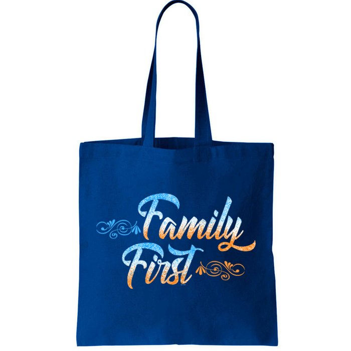 Gift Idea For Family Family First Meaningful Gift Tote Bag