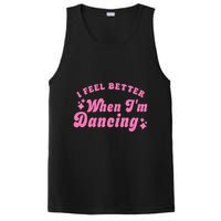 Groovy I Feel Better When IM Dancing Ballet Dancer Girl PosiCharge Competitor Tank