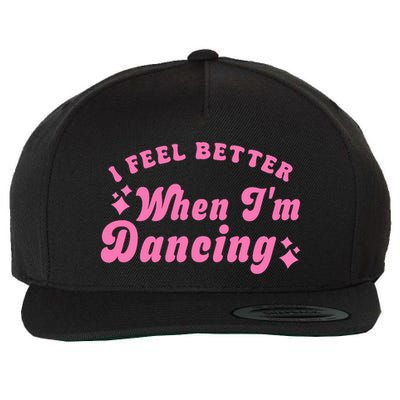 Groovy I Feel Better When IM Dancing Ballet Dancer Girl Wool Snapback Cap