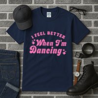 Groovy I Feel Better When IM Dancing Ballet Dancer Girl Tall T-Shirt