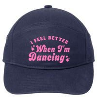 Groovy I Feel Better When IM Dancing Ballet Dancer Girl 7-Panel Snapback Hat
