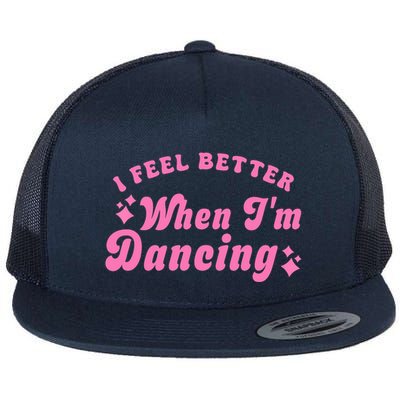 Groovy I Feel Better When IM Dancing Ballet Dancer Girl Flatbill Hat