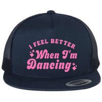 Groovy I Feel Better When IM Dancing Ballet Dancer Girl Flatbill Hat