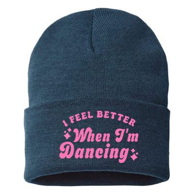 Groovy I Feel Better When IM Dancing Ballet Dancer Girl Sustainable Knit Beanie