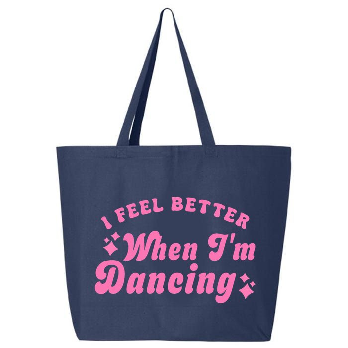 Groovy I Feel Better When IM Dancing Ballet Dancer Girl 25L Jumbo Tote