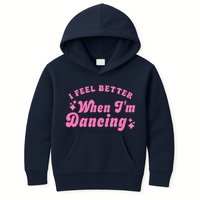 Groovy I Feel Better When IM Dancing Ballet Dancer Girl Kids Hoodie
