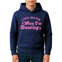 Groovy I Feel Better When IM Dancing Ballet Dancer Girl Kids Hoodie