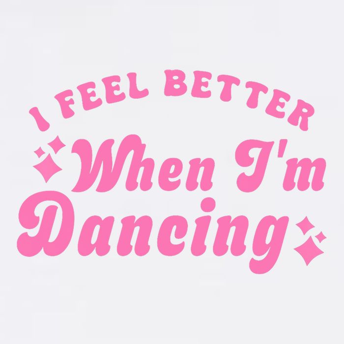 Groovy I Feel Better When IM Dancing Ballet Dancer Girl Garment-Dyed Sweatshirt