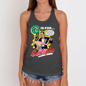 G Is For Gaslight Funny Dance Women's Knotted Racerback Tank