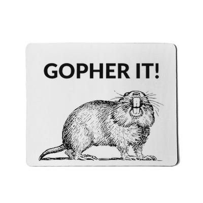 Gopher It Funny Gopher Pun Mousepad