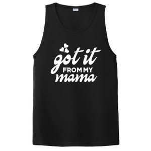 Got It From My Mama Mothers Day Funny Gift Funny Cute Gift PosiCharge Competitor Tank