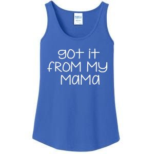 Got It From My Mama Gift Ladies Essential Tank