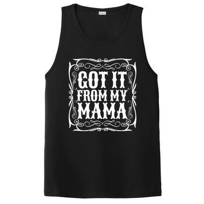 Got It From My Mama Casual Graphic Gift PosiCharge Competitor Tank