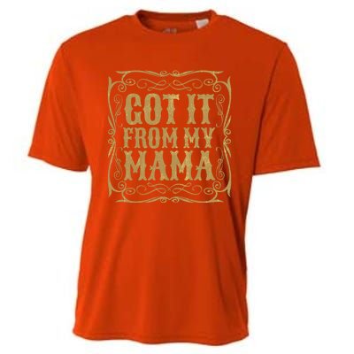 Got It From My Mama Casual Graphic Funny Gift Cooling Performance Crew T-Shirt