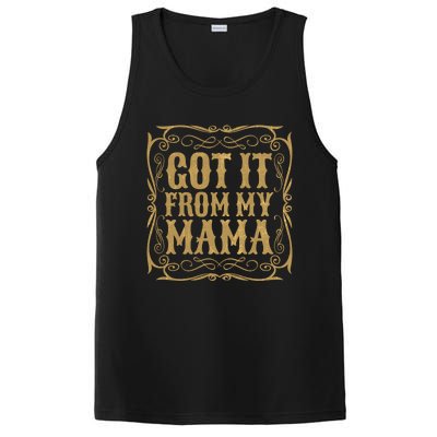 Got It From My Mama Casual Graphic Funny Gift PosiCharge Competitor Tank