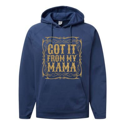 Got It From My Mama Casual Graphic Funny Gift Performance Fleece Hoodie