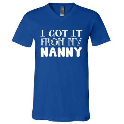 Got It From My Nanny Family Outfit Mom Family Matching Mommy Gift V-Neck T-Shirt