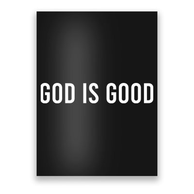 God Is Good Poster