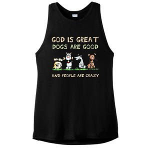 God Is Great Dogs Are Good And People Are Crazy Ladies PosiCharge Tri-Blend Wicking Tank