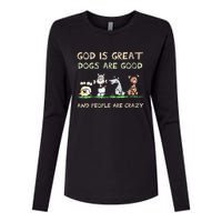 God Is Great Dogs Are Good And People Are Crazy Womens Cotton Relaxed Long Sleeve T-Shirt