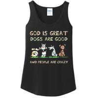 God Is Great Dogs Are Good And People Are Crazy Ladies Essential Tank