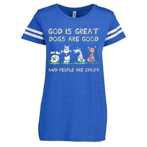 God Is Great Dogs Are Good And People Are Crazy Enza Ladies Jersey Football T-Shirt