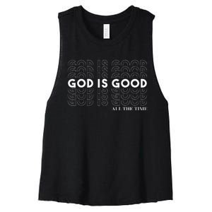 God Is Good All The Time Christian Worship Preachers Gift Women's Racerback Cropped Tank