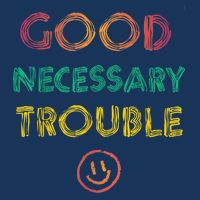 Get In Good Necessary Trouble Progressive 16 in Basic Backpack