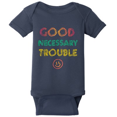 Get In Good Necessary Trouble Progressive Baby Bodysuit