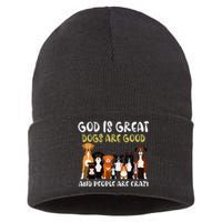 God Is Great Dogs Are Good And People Are Crazy Sustainable Knit Beanie