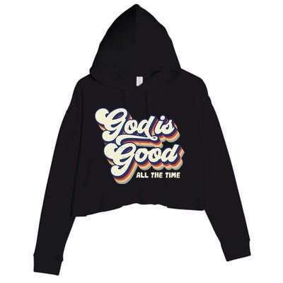 God Is Good All The Time Retro Vintage Crop Fleece Hoodie