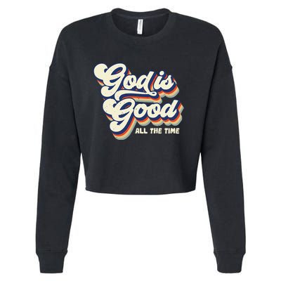 God Is Good All The Time Retro Vintage Cropped Pullover Crew