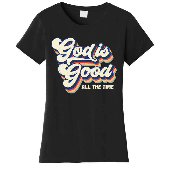 God Is Good All The Time Retro Vintage Women's T-Shirt