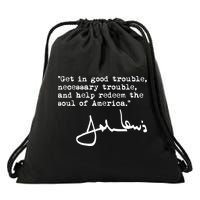 Get In Good Necessary Trouble John Lewis Social Justice Gift Drawstring Bag