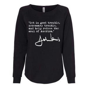 Get In Good Necessary Trouble John Lewis Social Justice Gift Womens California Wash Sweatshirt