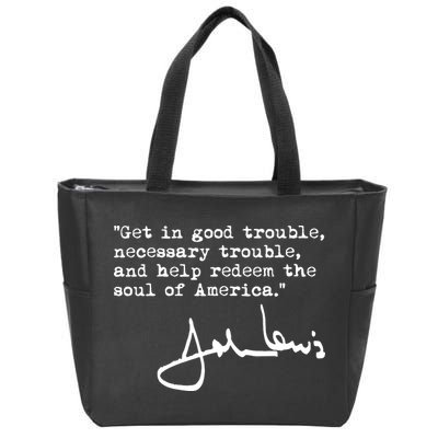 Get In Good Necessary Trouble John Lewis Social Justice Gift Zip Tote Bag