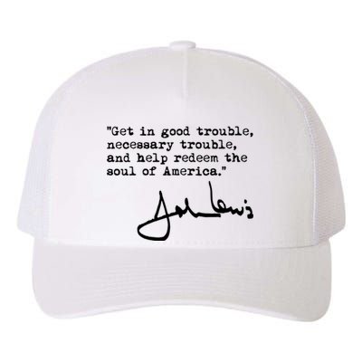 Get In Good Necessary Trouble John Lewis Social Justice Gift Yupoong Adult 5-Panel Trucker Hat