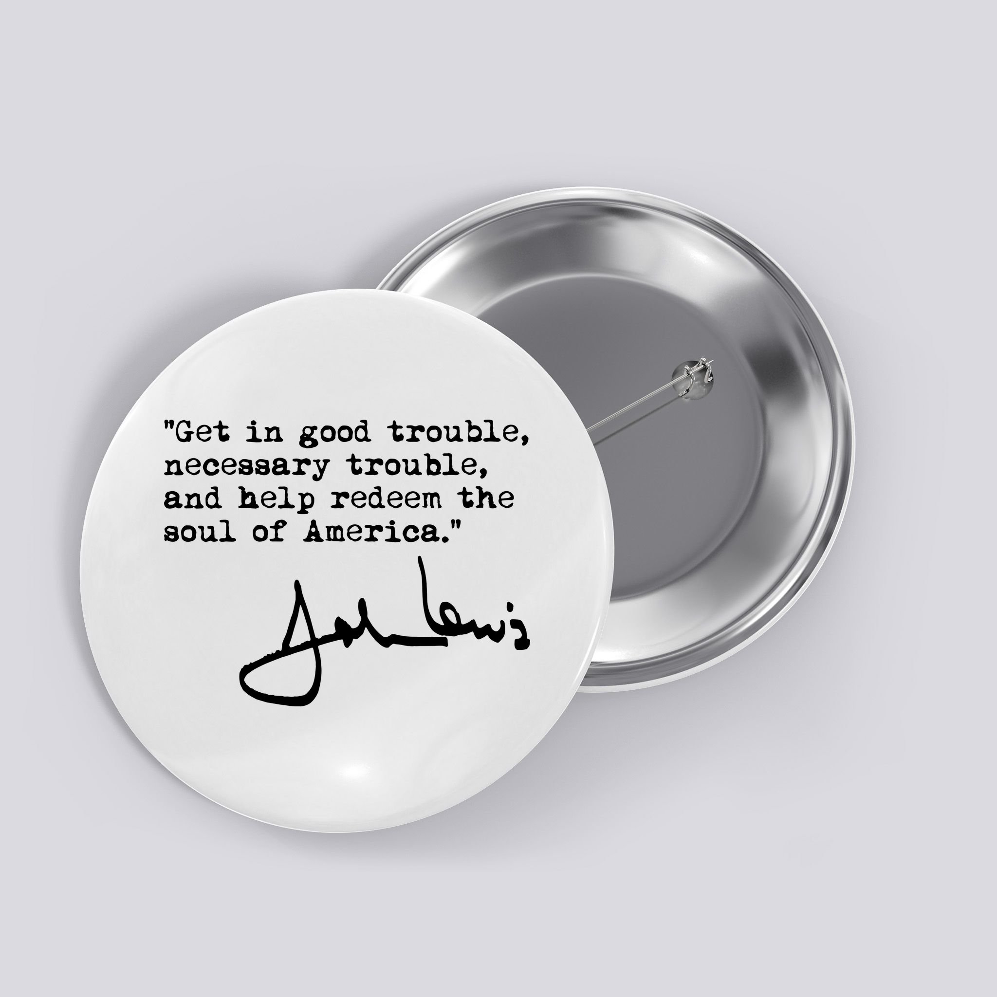 Get In Good Necessary Trouble John Lewis Social Justice Gift Button