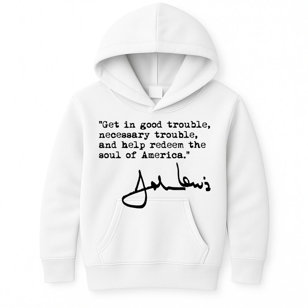 Get In Good Necessary Trouble John Lewis Social Justice Gift Kids Hoodie