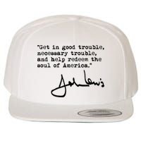 Get In Good Necessary Trouble John Lewis Social Justice Gift Wool Snapback Cap