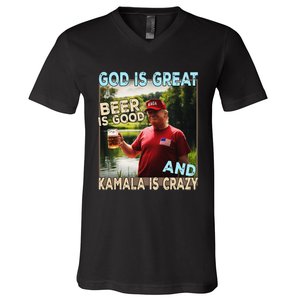 God Is Great Beer Is Good And Kamala Are Crazy Funny Trump V-Neck T-Shirt