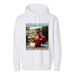 God Is Great Beer Is Good And Kamala Are Crazy Funny Trump Garment-Dyed Fleece Hoodie