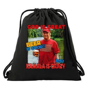 God Is Great Beer Is Good And Kamala Are Crazy Funny Trump Drawstring Bag