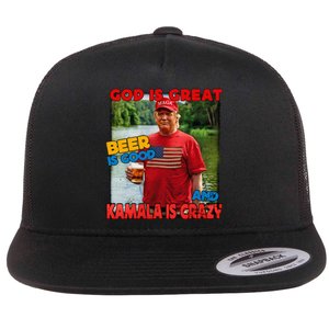 God Is Great Beer Is Good And Kamala Are Crazy Funny Trump Flat Bill Trucker Hat